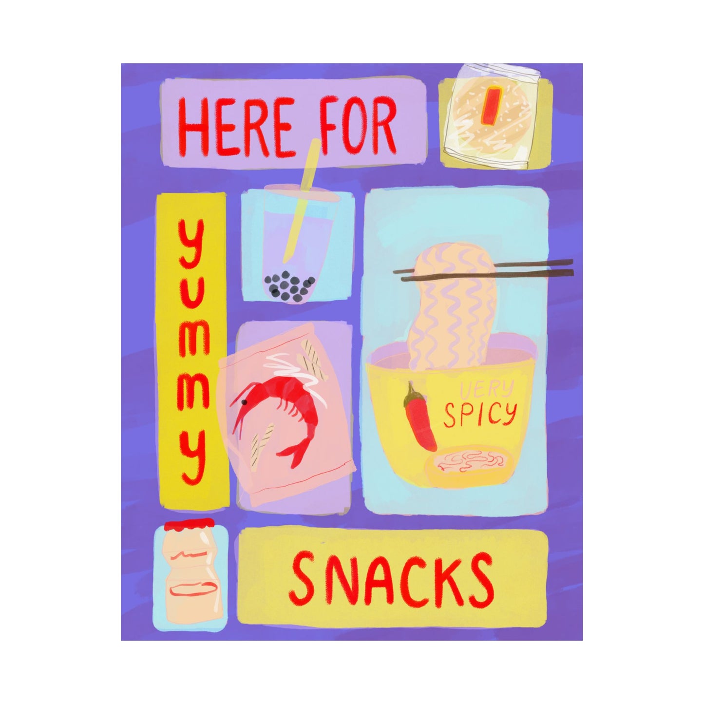 Here For Snacks Poster — Cute Food Art Matte Vertical Print (Bright Color Version)