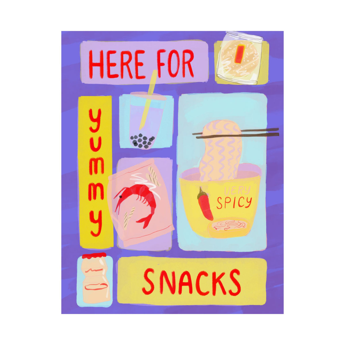 Here For Snacks Poster — Cute Food Art Matte Vertical Print (Bright Color Version)