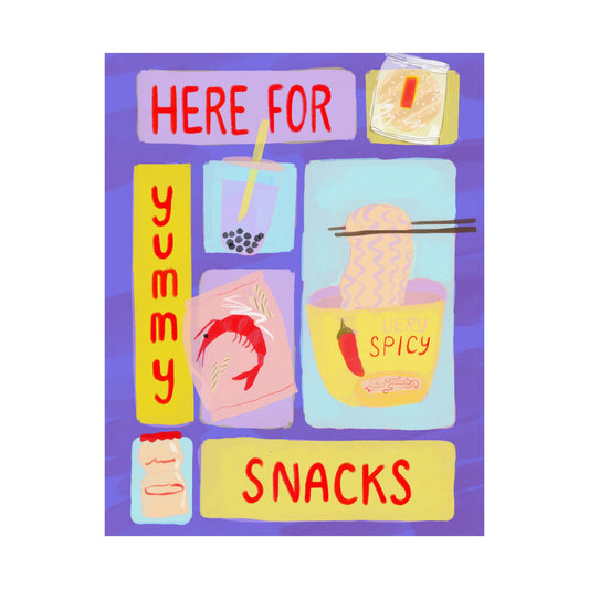 Here For Snacks Poster — Cute Food Art Matte Vertical Print (Bright Color Version)